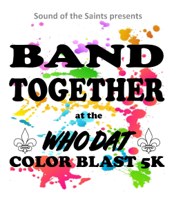 Band Together at the Who Dat Color Blast 5K home