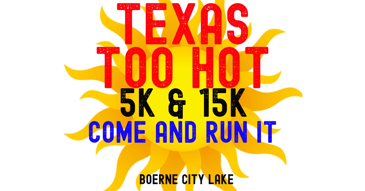 Texas Too Hot 5K & 15K