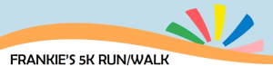 Frankie's 5k Run/Walk home