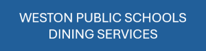 Logo for Weston Public Schools Dining Services