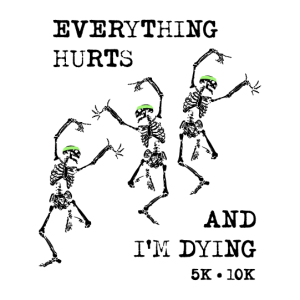 Logo for EVERYTHING HURTS & I'M DYING!