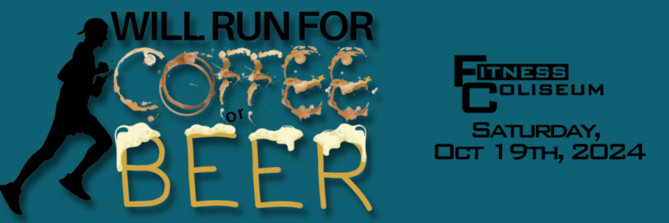 Will Run for Coffee/Beer 5k
