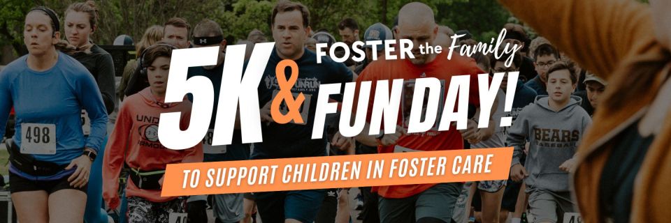 Foster the Family 5K & Family Fun Day