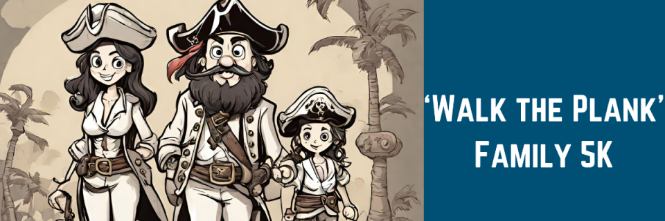 Walk the Plank 5k Family Walk