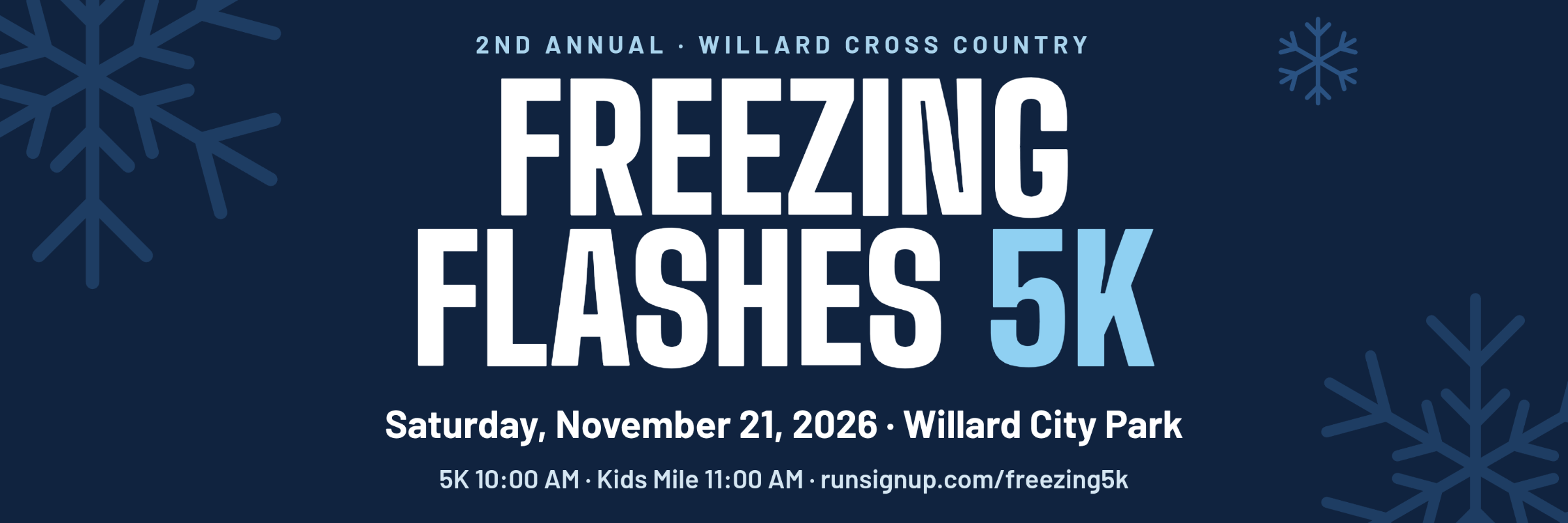 Willard Freezing Flashes 5K