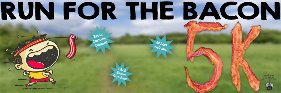 Run for the Bacon 5K