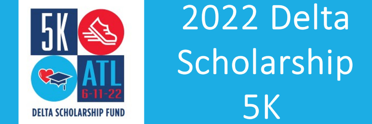 Delta Scholarship Fund 5K Run/Walk and Fun Run