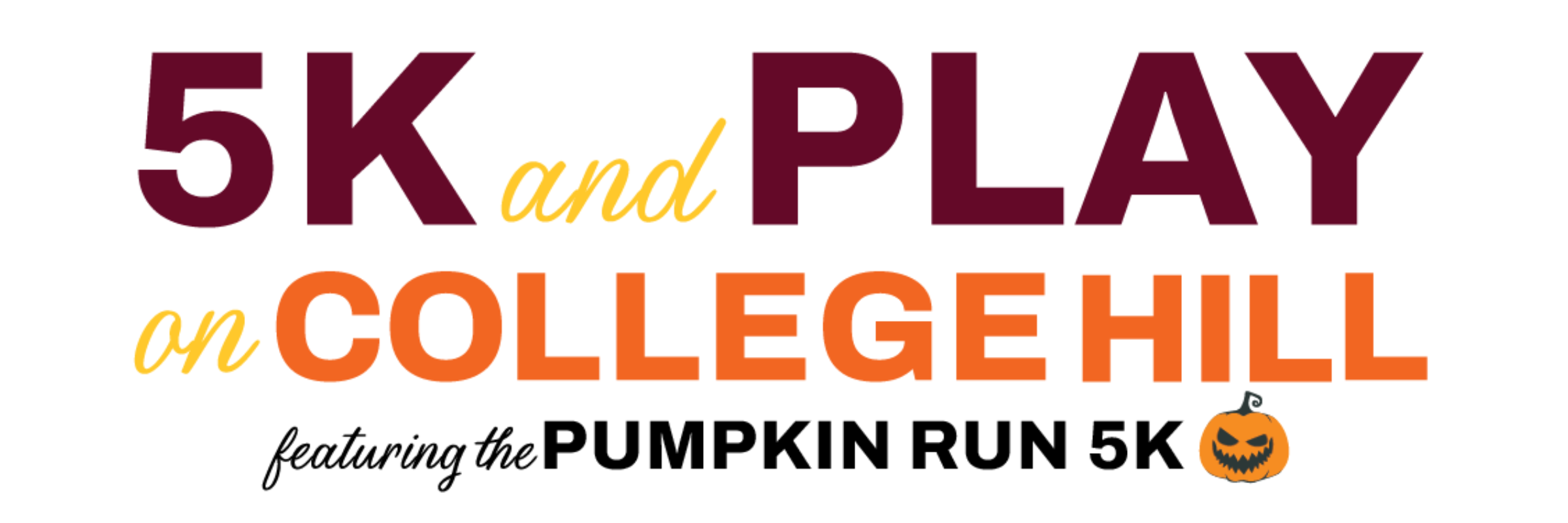 5K and Play on College Hill featuring the Pumpkin Run