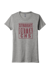 Straight Outta CHS T-Shirt