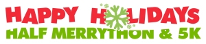 Happy Holidays Half MerryThon & 5K Race home