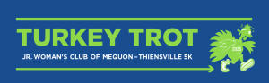 Junior Woman's Club of Mequon-Thiensville 2025 Turkey Trot home
