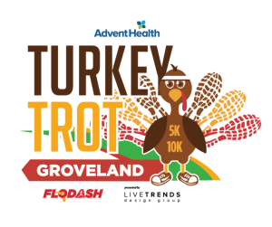 AdventHealth Groveland Turkey Trot 5K & 10K presented by LiveTrends Design Group home