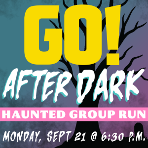 GO! After Dark Haunted Group Run home
