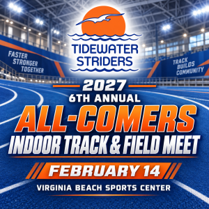 Tidewater Striders 6th Annual All-Comers Indoor Track and Field Meet
