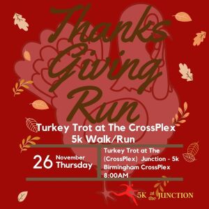 Turkey Trot At The (CrossPlex) Junction home