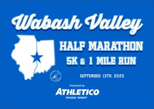 Athletico Physical Therapy Presents: Wabash Valley Half Marathon/5K/Kids Fun Run home