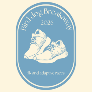 19th Annual Bird Dog Breakaway October 3, 2026 homepage