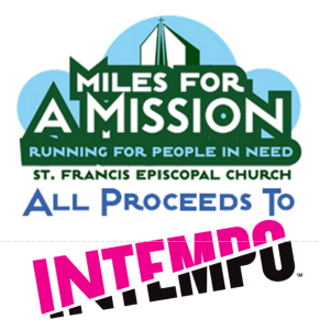 14th Annual Miles for a Mission 5K Run/Walk – In Person AND Virtual – benefiting INTEMPO