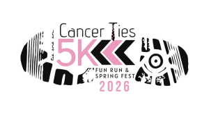 2026 Cancer Ties 5K, Fun Run & Spring Fest logo