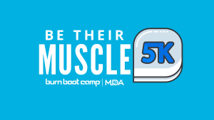 Burn Boot Camp Murrysville "Be Their Muscle" MDA 5k logo