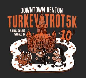 Downtown Denton Turkey Trot 5K and Kids' Gobble Wobble 1K home