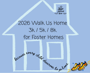 Walk Us Home 5k for Foster Homes home