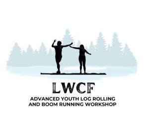 LWCF Advanced Youth Log Rolling and Boom Running Workshop home