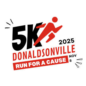Donaldsonville Run For A Cause 5K & 1 Mile Fun Run home