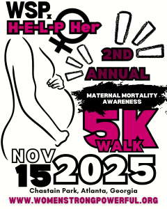 H-E-L-P Her Maternal Mortality Awareness 5k Walk home