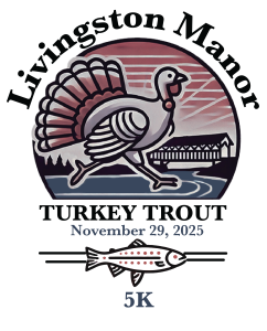 Livingston Manor Turkey "Trout" 5K Run/Walk home