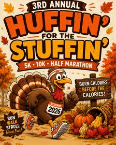 Huffin for the Stuffin- Turkey Trot  5K, 10K, & Half Marathon homepage