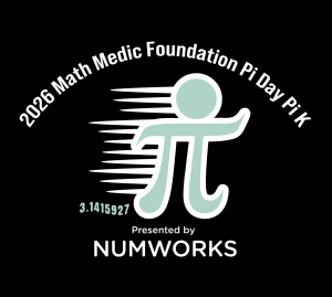 Math Medic Foundation Pi Day Pi K 2026 Presented by NumWorks home