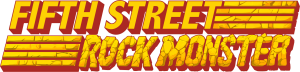 Fifth Street Rock Monster homepage