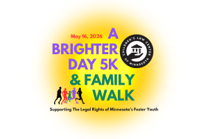 Children's Law Center of Minnesota's Second Annual "A Brighter Day 5K & Family Walk" home
