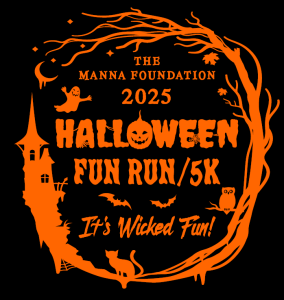 Halloween Fun Run/5K sponsored by The Manna Foundation home