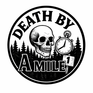 Death By a Mile home