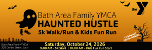 Bath Area Family YMCA Haunted Hustle 5K Walk Run & Kids Fun Run homepage