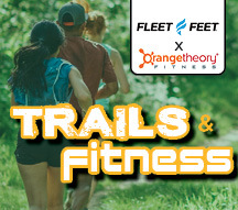 Fleet Feet X Orangetheory Fitness: Trail & Fitness Workout home