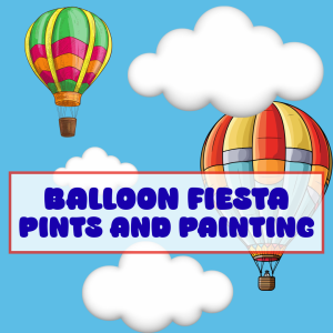 Balloon Fiesta Pints and Painting homepage