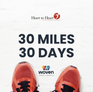 30 Miles in 30 Days: Get Your Heart Rate Up for Heart to Heart International! home