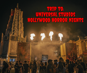 Trip to: Hollywood Horror Nights at Universal Studios home