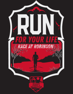 1st Annual - Run for Your Life Race at Robinson Lake home