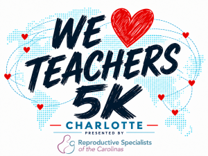 We ❤️ Teachers 5K - Charlotte home