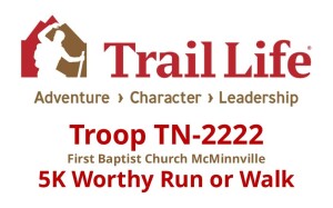 Trail Life Troop TN-2222 of First Baptist Church McMinnville - 5K Worthy Run or Walk logo