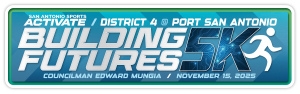 District 4 & Port San Antonio Building Futures ACTIVATE 5K home