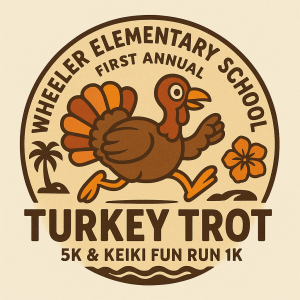Wheeler Elementary School Turkey Trot 5k and Keiki Fun Run logo