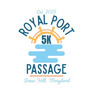 INAUGURAL ROYAL PORT PASSAGE 5K RUN/WALK...Snowhill, MD home