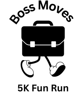 Boss Moves 5K Fun Run Logo