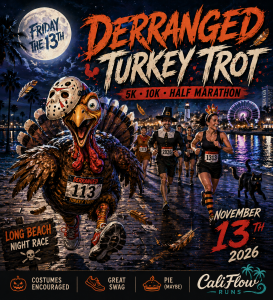Friday the 13th Night Race -Deranged Turkey Trot: 5K. 10K. Half Marathon by Califlow Runs logo