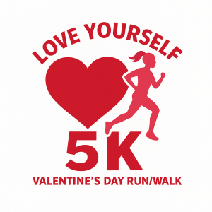 Love Yourself 5K – Valentine’s Day Run/Walk home